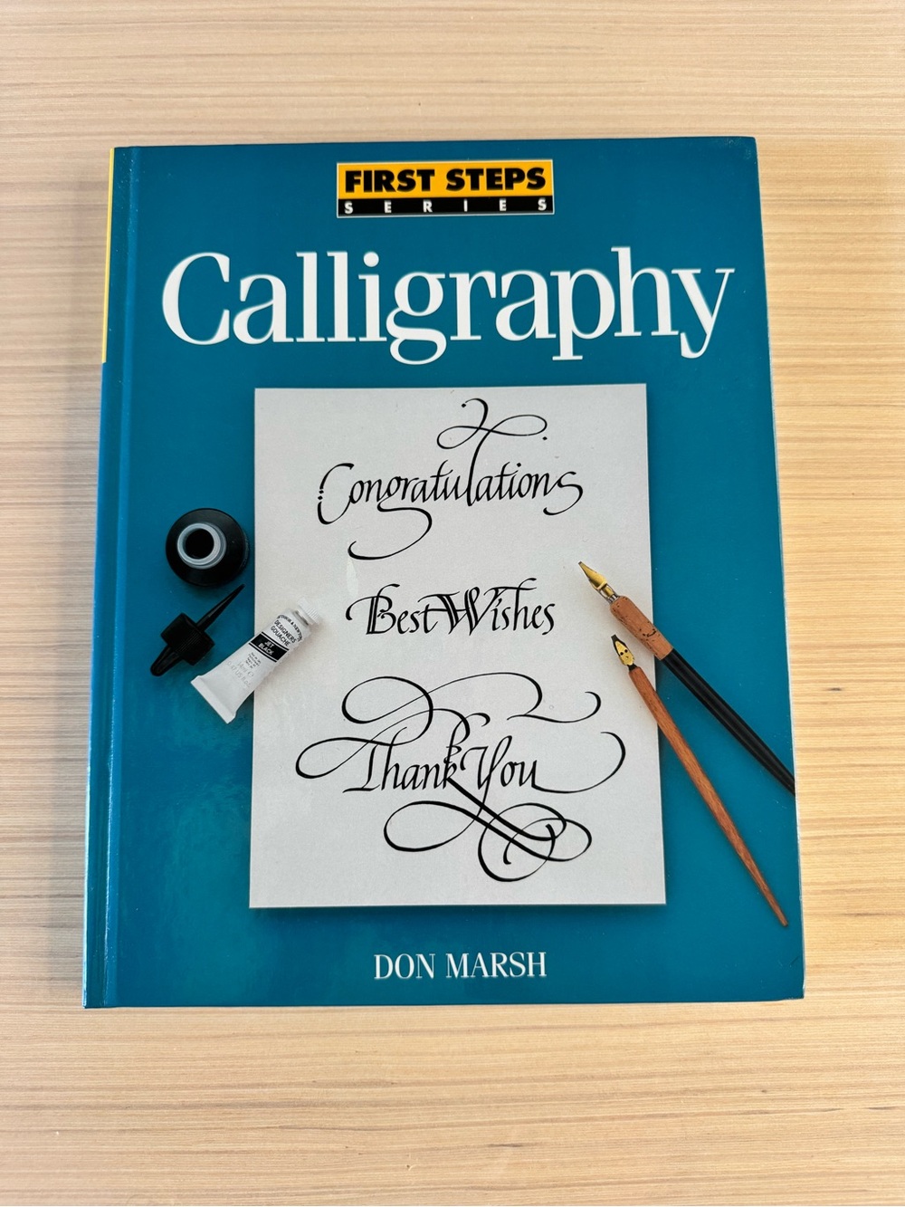 First Steps Calligraphy Hardback Book by Don Marsh